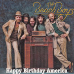 Beach Boys orig release 1980 Happy Birthday America 1999 Album Cover