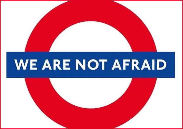 We are not afraid Tube Sign