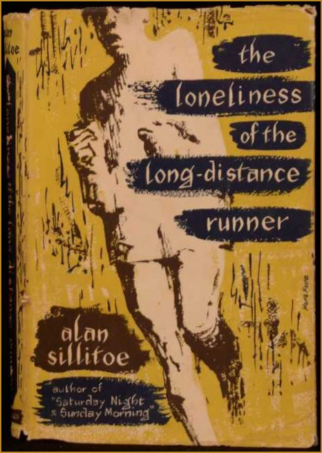 The Loneliness of the Long Distance Runner by Alan Sillitoe