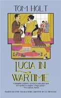Lucia in Wartime by Tom Holt