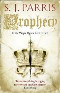Prophecy by S J Parris